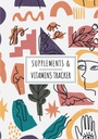 Supplements & Vitamins Tracker: Daily Supplement & Vitamin Log Book | Keep Track and Review All details About Your Medication | Record Date, Time, ... of the week And More On 100 detaile Sheets.